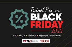 Procon/MPPI lança painel para orientar consumidores sobre compras no período da black friday (Foto: Reprodução/redes sociais)