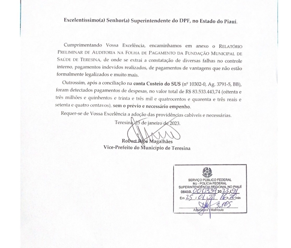 Folha de rosto do ofício encaminhado pelo vice-prefeito Robert Rios para o superintendente da Polícia Federal no Piauí em que pede investigação dos pagamentos em torno de R$ 83 milhões pela FMS sem o processo de empenho.
