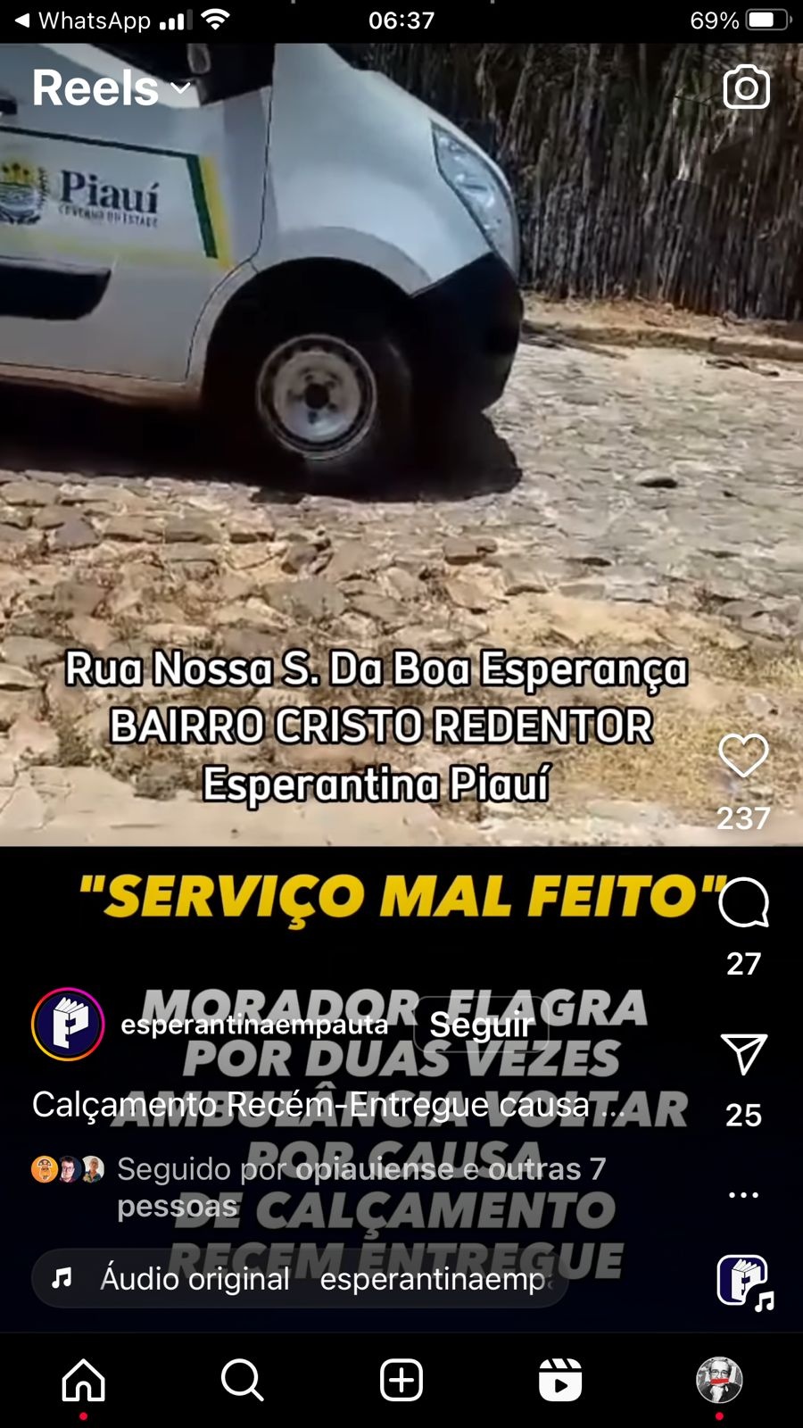 Obra da prefeita Ivanaria: ambulância não passa no péssimo calçamento