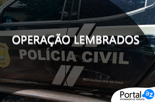 Operação Lembrados (Foto: Edição do Portal AZ/Reprodução)