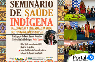 Seminário de Saúde Indígena do Piauí (Foto: SESAPI)