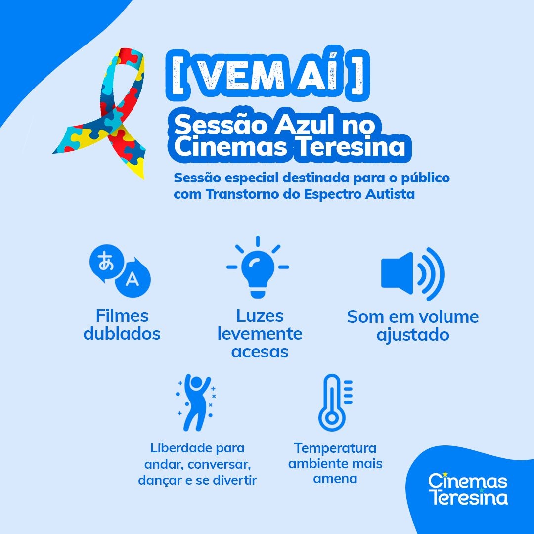 Cinemas Teresina oferece "Sessão Azul" para pessoas com Autismo