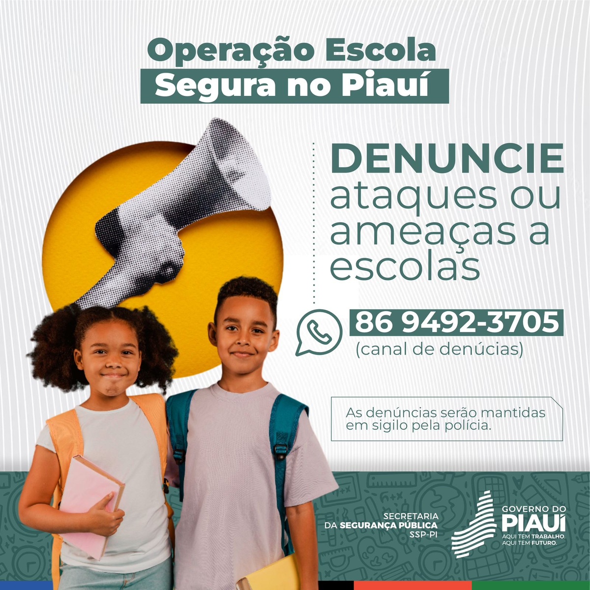 Informações repassadas pelo canal serão mantidas sob sigilo