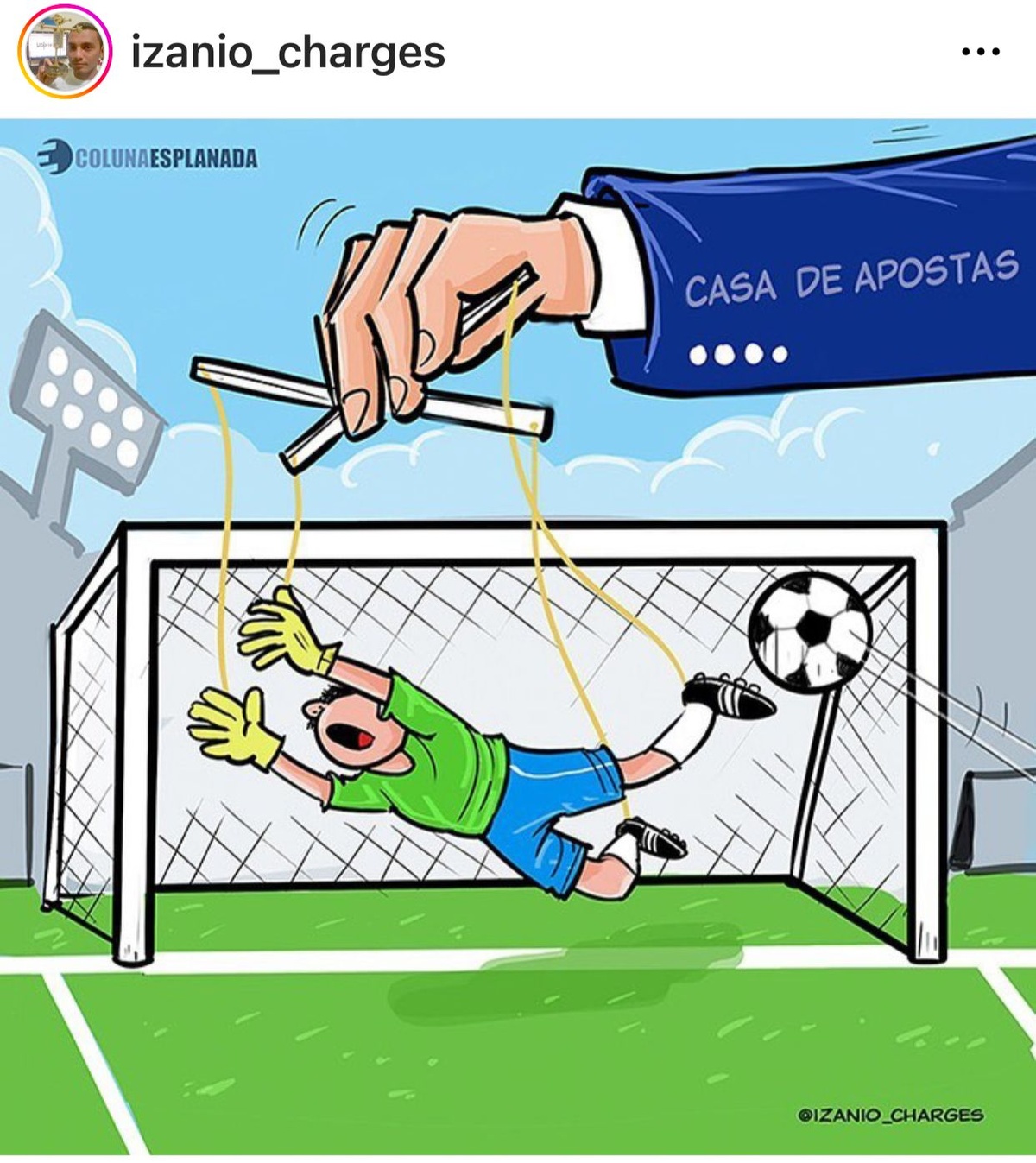 A excelente charge do Izanio mostrando os esquemas de manipulação de jogos no Brasil
