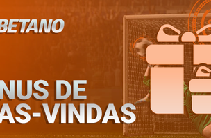 Bônus de Boas-vindas Betano (Foto: Divulgação)