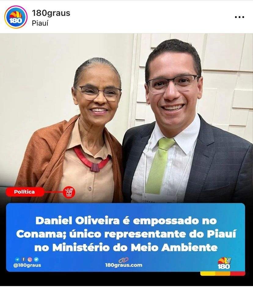 Daniel e Marina. A matéria fala que ele é o único do Piaui no Conama.