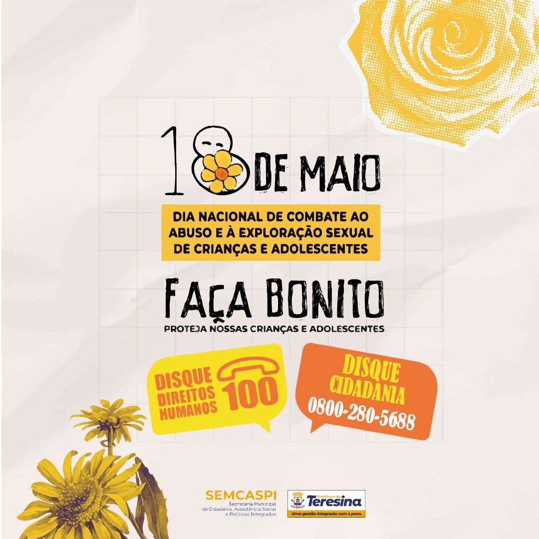 Dia Nacional de Combate ao Abuso e à Exploração Sexual de Crianças e Adolescentes.