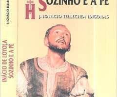 .Inácio de Loyola - Sozinho e a pé (Foto: Reprodução)