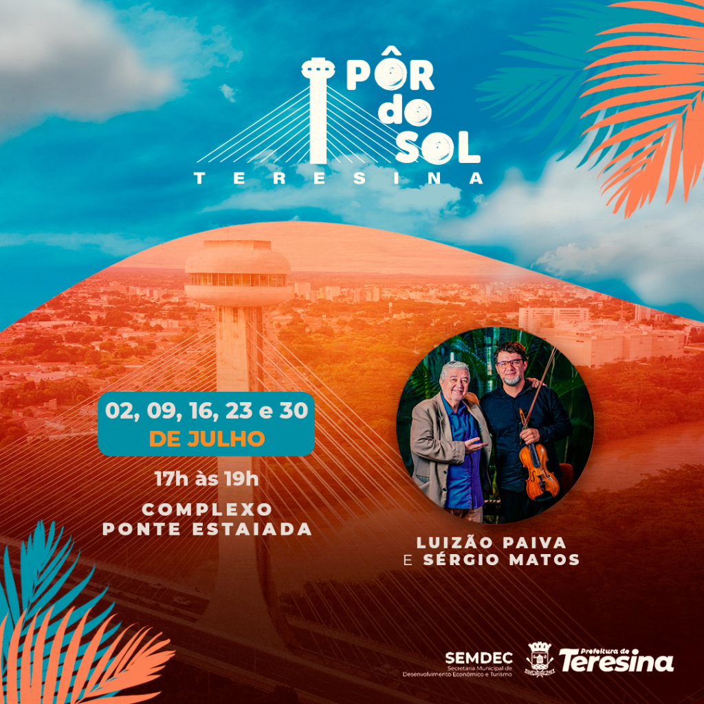 Programa 'Pôr do Sol Teresina' oferece música nas férias de julho