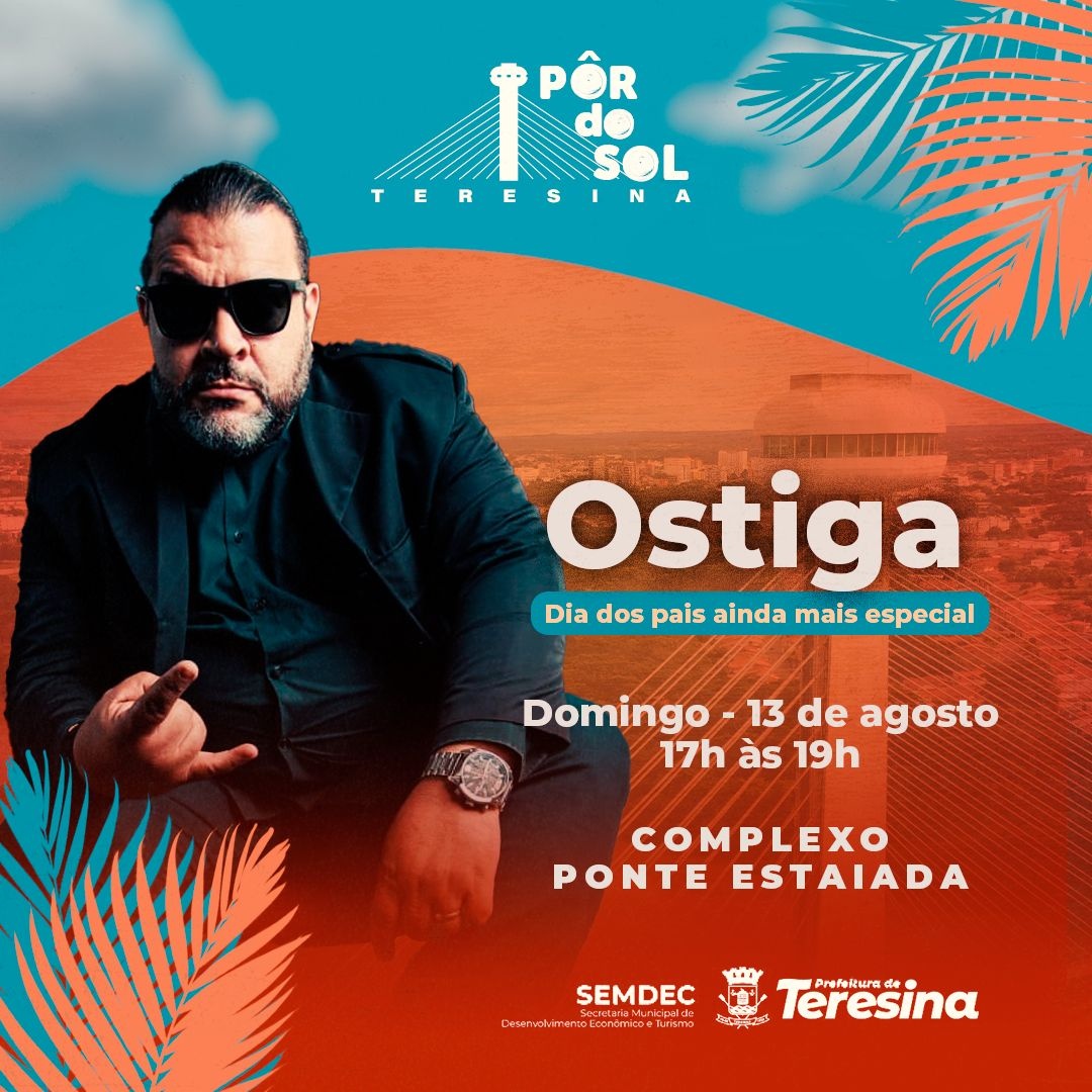 Projeto pôr do sol vai trazer Ostiga Jr no dia dos pais