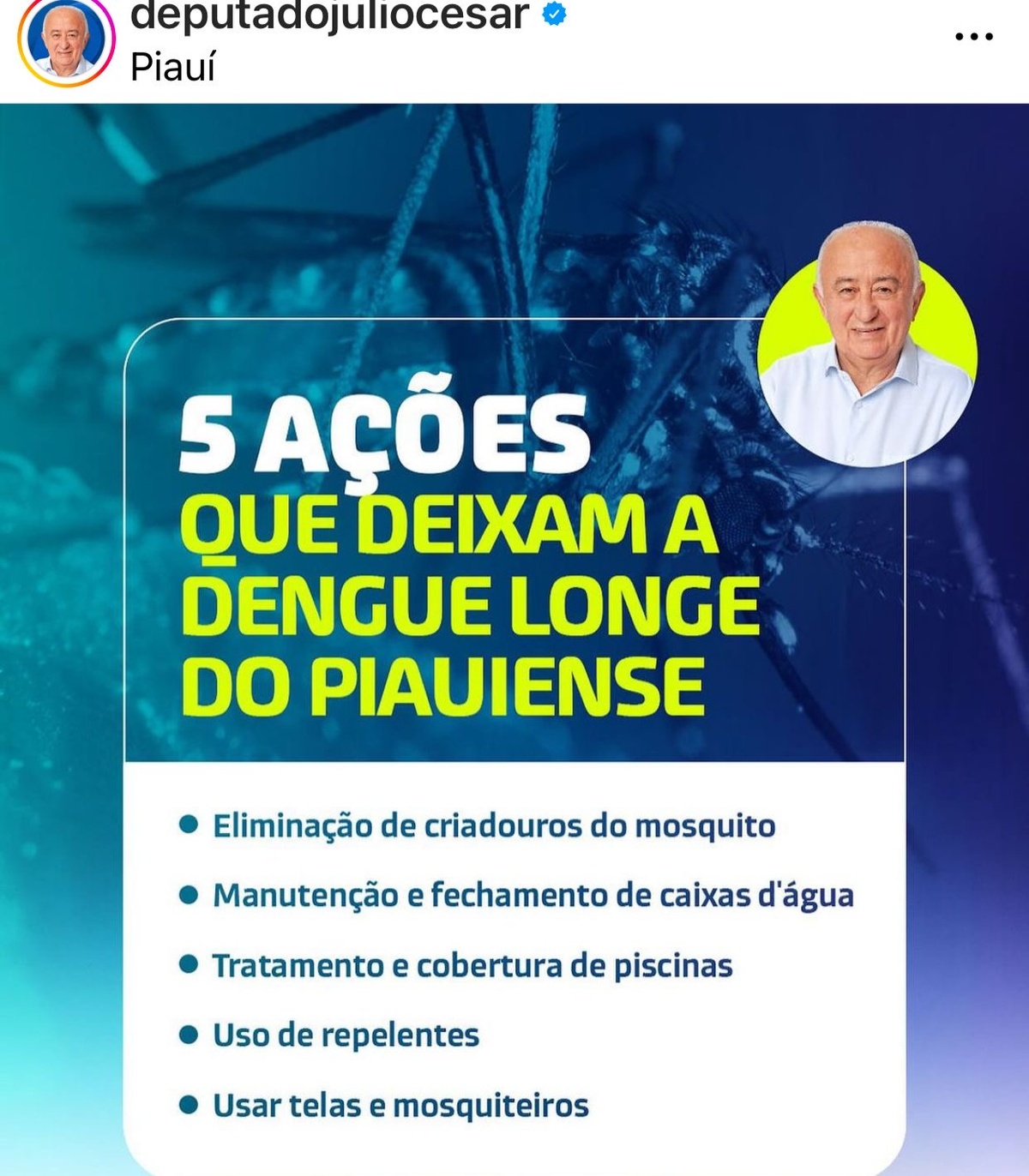 Deputado federal Júlio César dá dicas de como evitar a dengue. Deve estar sem saber como usar suas emendas…
