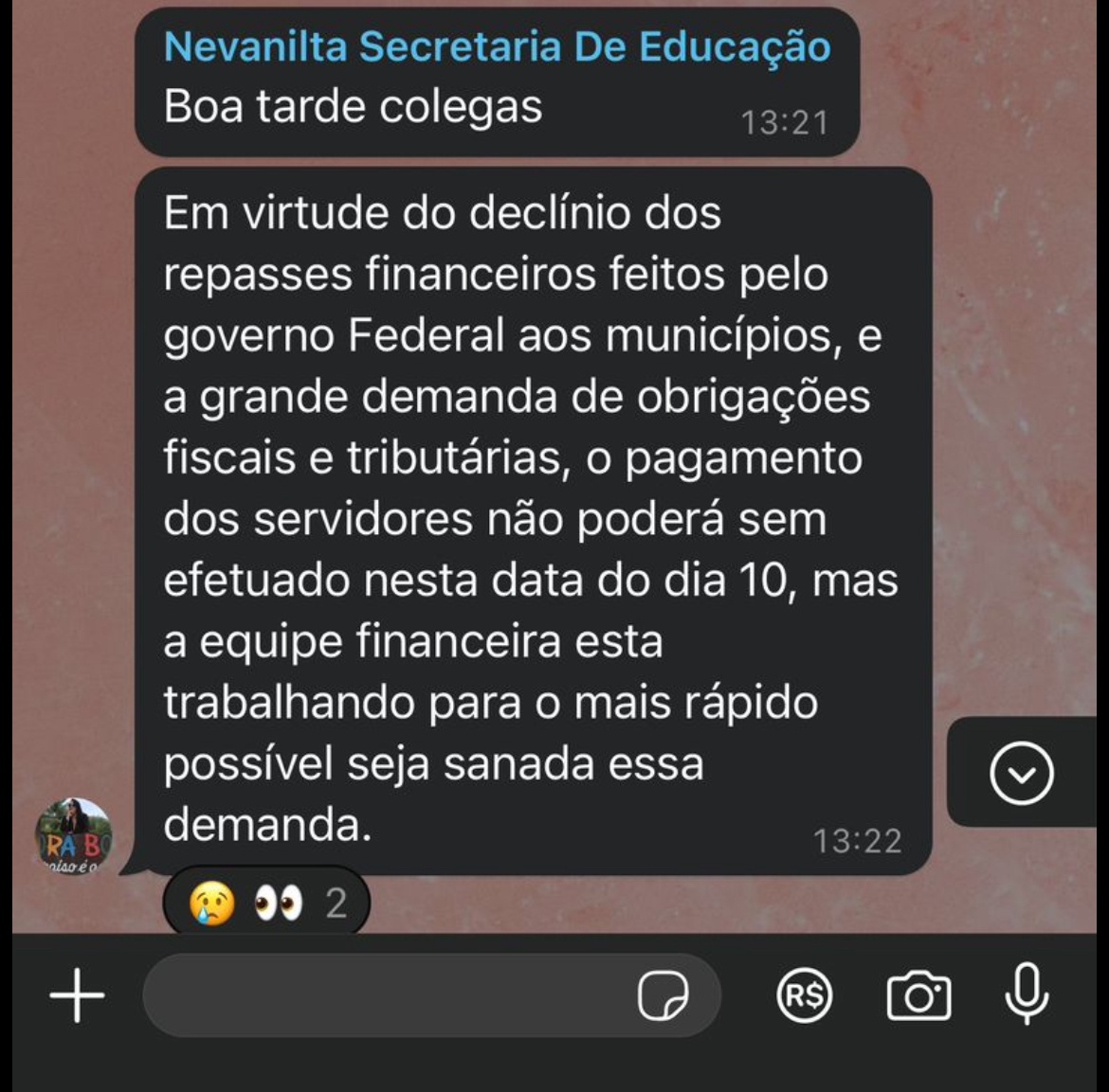 A secretaria de educação municipal teria emitido aviso do atraso aos funcionários