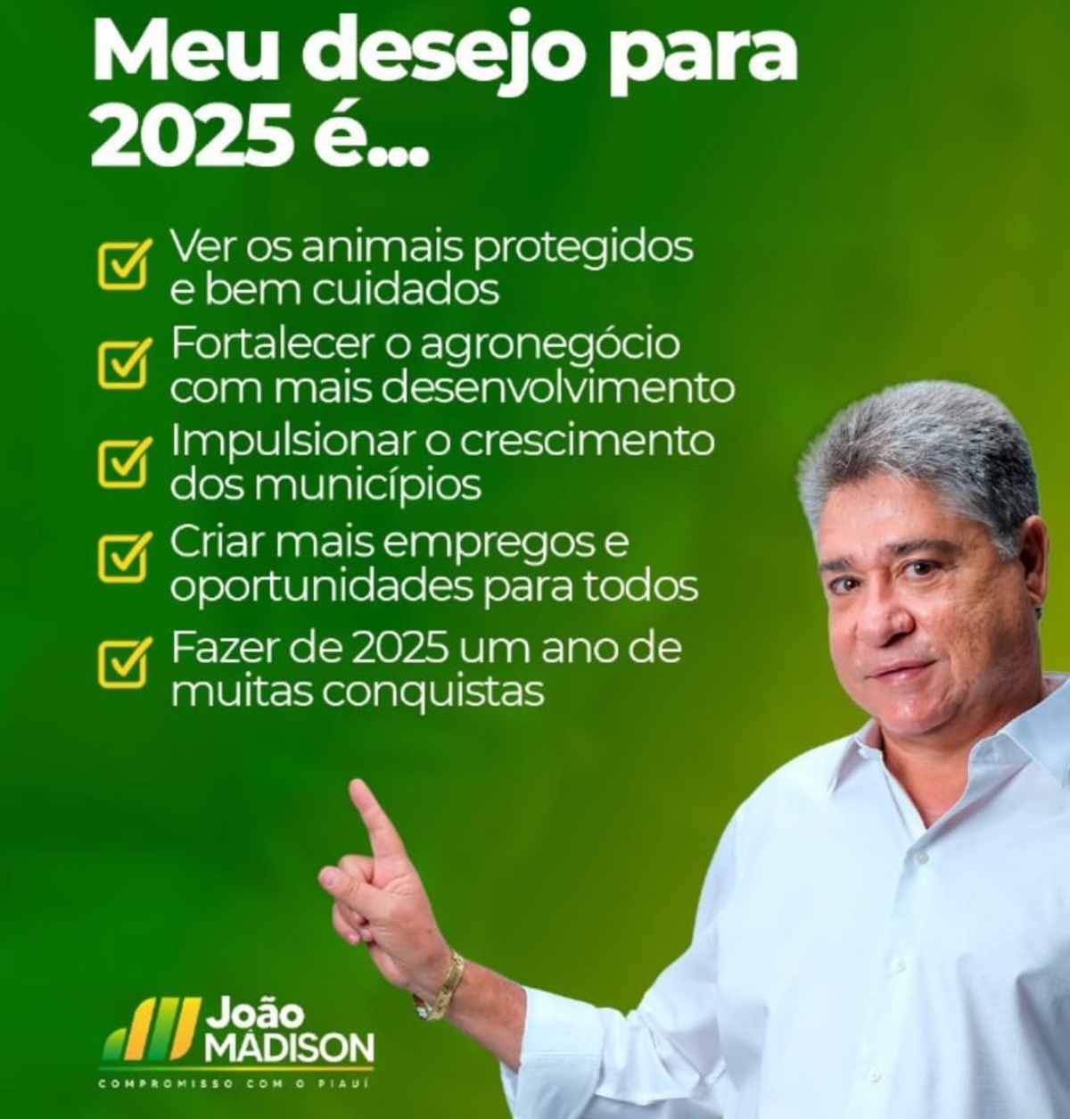 Nos desejos de João Madison para 2025 é o de dar mais emprego. No gabinete dele já não cabe tanto