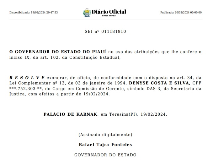 A demissão foi assinada e publicada em edição suplementar do Diário Oficiao do Estado