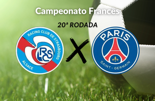 Camperonado francês 20ª partida, duelo entre Strasbourg e PSG (Foto: Portal Az)