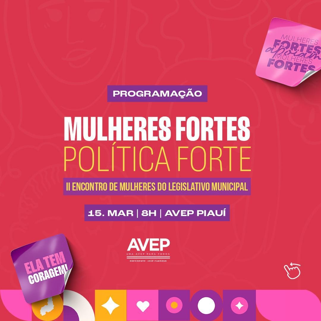 "Mulheres Fortes, Política Forte"