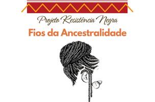 Projeto “Elas Empreendem - Resistência Negra: Fios da Ancestralidade” (Foto: Reprodução/Sempi)