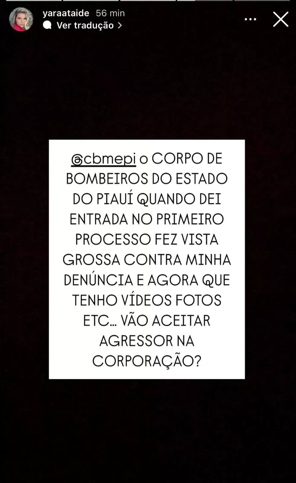 Yara acusou o Corpo de Bombeiros do Piauí de ignorar suas denúncias anteriores