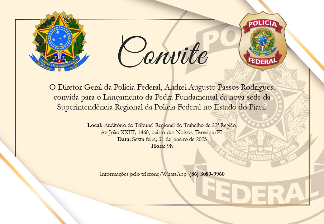 Solenidade de lançamento da pedra fundamental da nova sede da Polícia Federal no Piauí