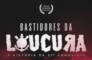 "Bastidores da Loucura, a história da 31ª conquista" conta a história dos momentos decisivos da vitória sobre o Palmeiras (Foto: Divulgação/Corinthians)