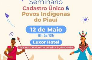 Seminário Cadastro Único e Povos Indígenas do Piauí (Foto: Reprodução/SASC)