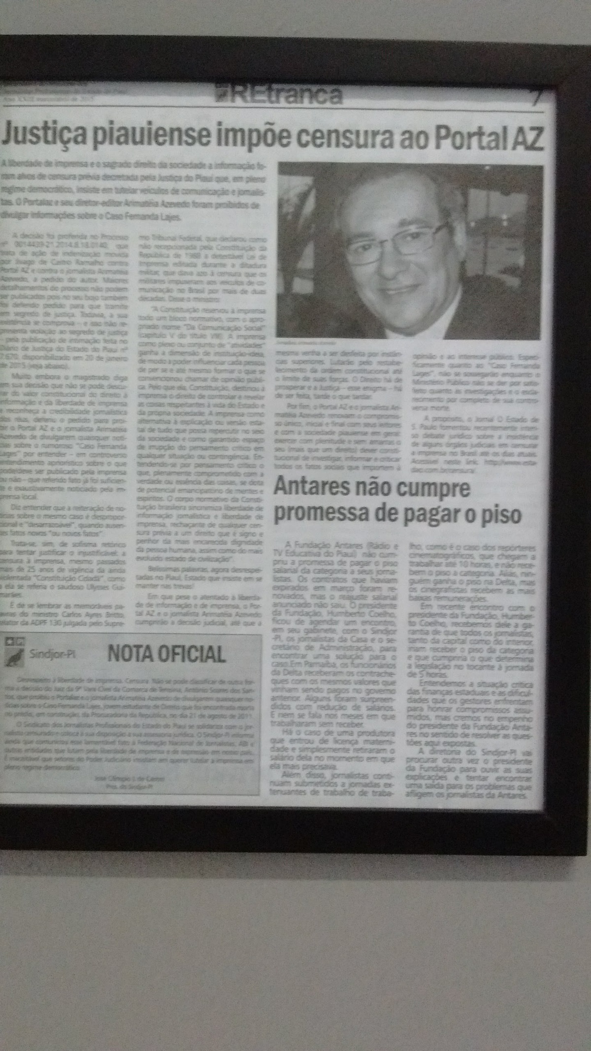 Arimateia Azevedo, o Ari, enfrentou episódios de censura ao longo de sua trajetória. Sua história reforça a importância da liberdade de imprensa e do direito de informar.
