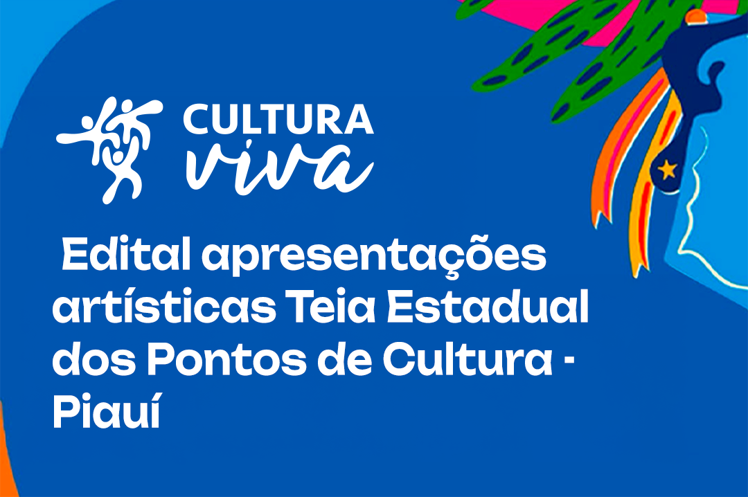 Estado seleciona 80 atrações para evento cultural em Teresina