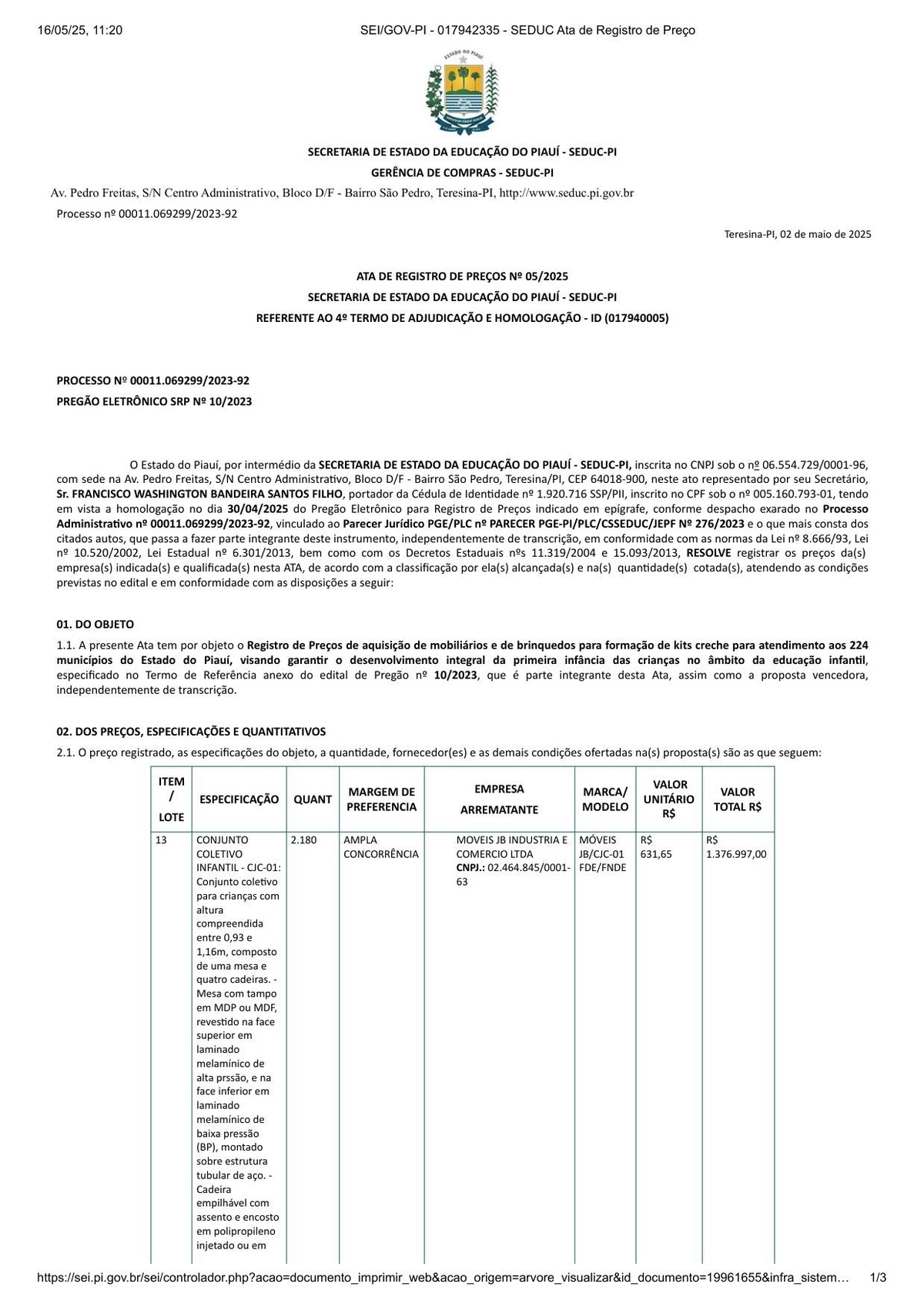 Ata de Registro de Preços n.º 05/2025 (SEI 017942335), referente ao 4.º Termo. Registra a Móveis JB como vencedora substituta do Lote 13 por R$ 631,65 a unidade — R$ 172,93 a mais que o contrato rescindido.