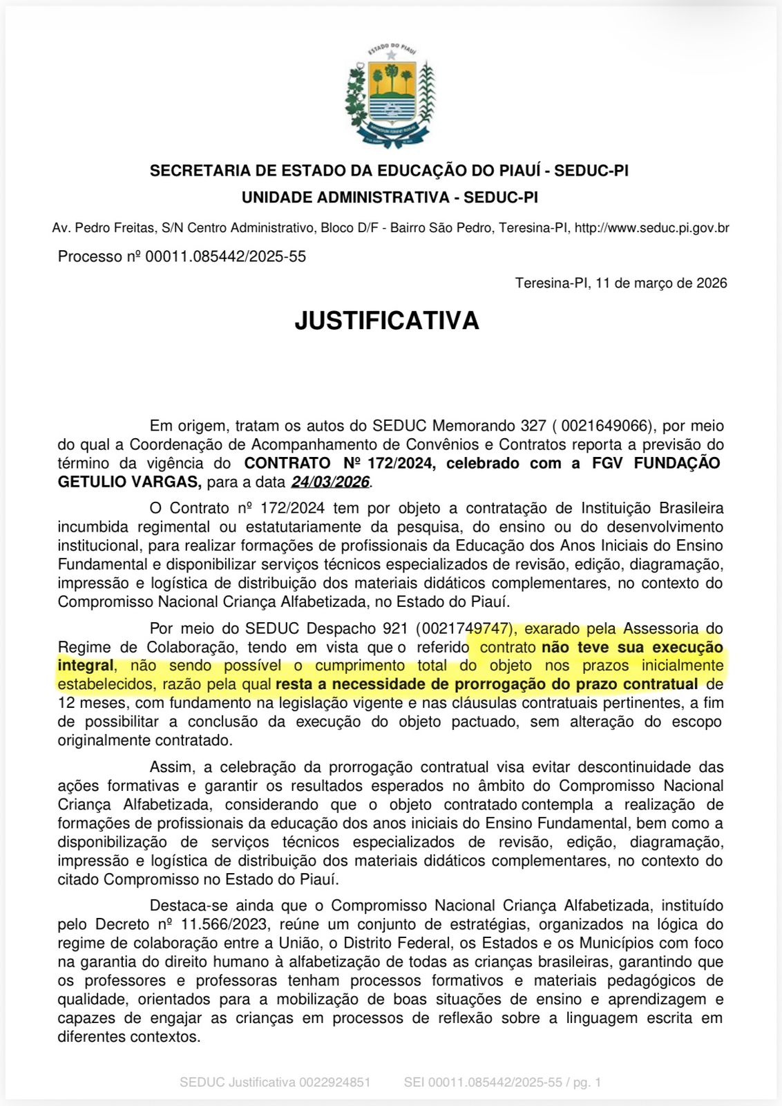 Governo assumiu que o contrato não foi executado no periodo estabelecido em contrato