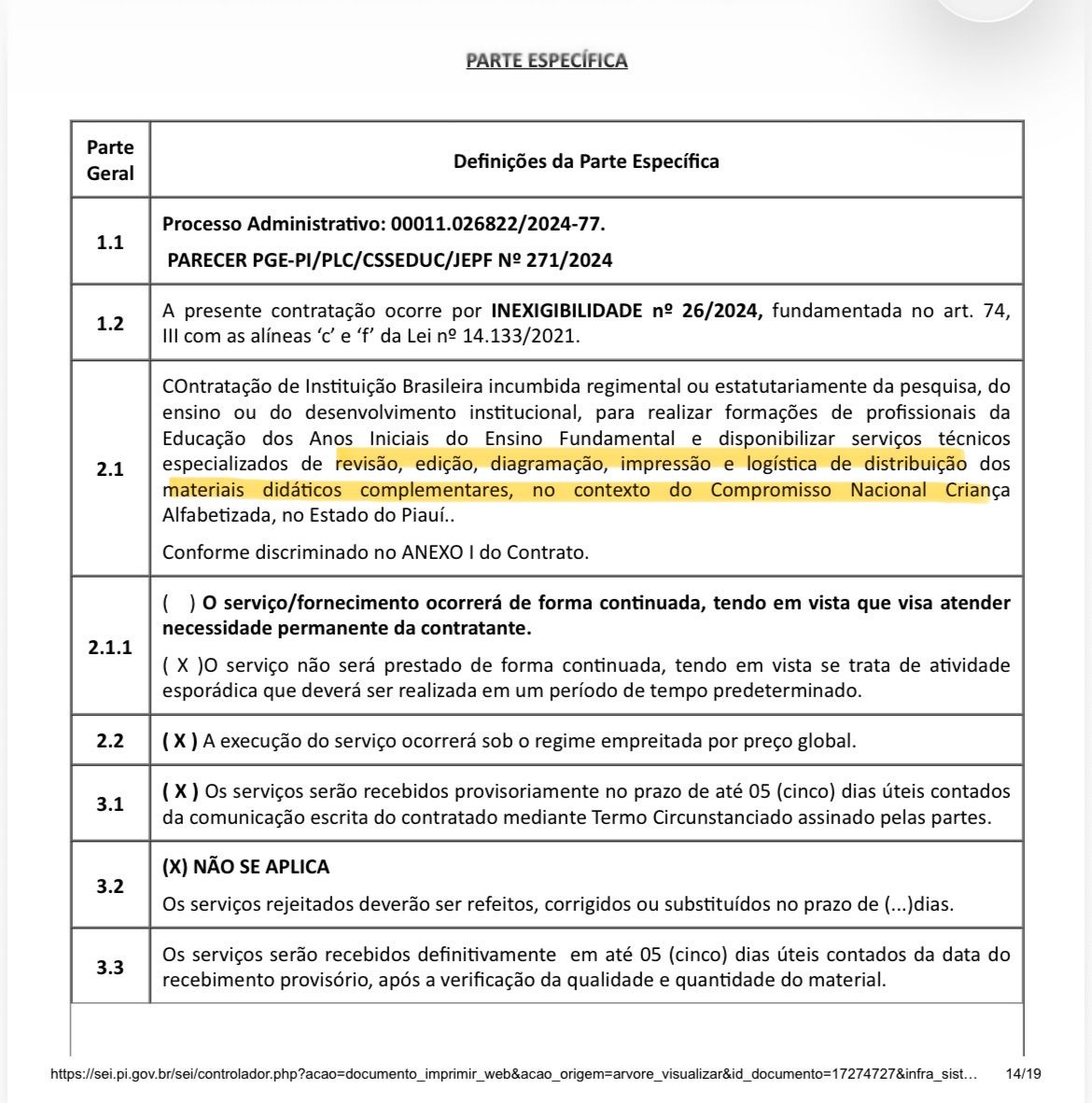 Objeto do contrato além de formação pedagogica teve também impressão e logistica de distribuição, sem licitação