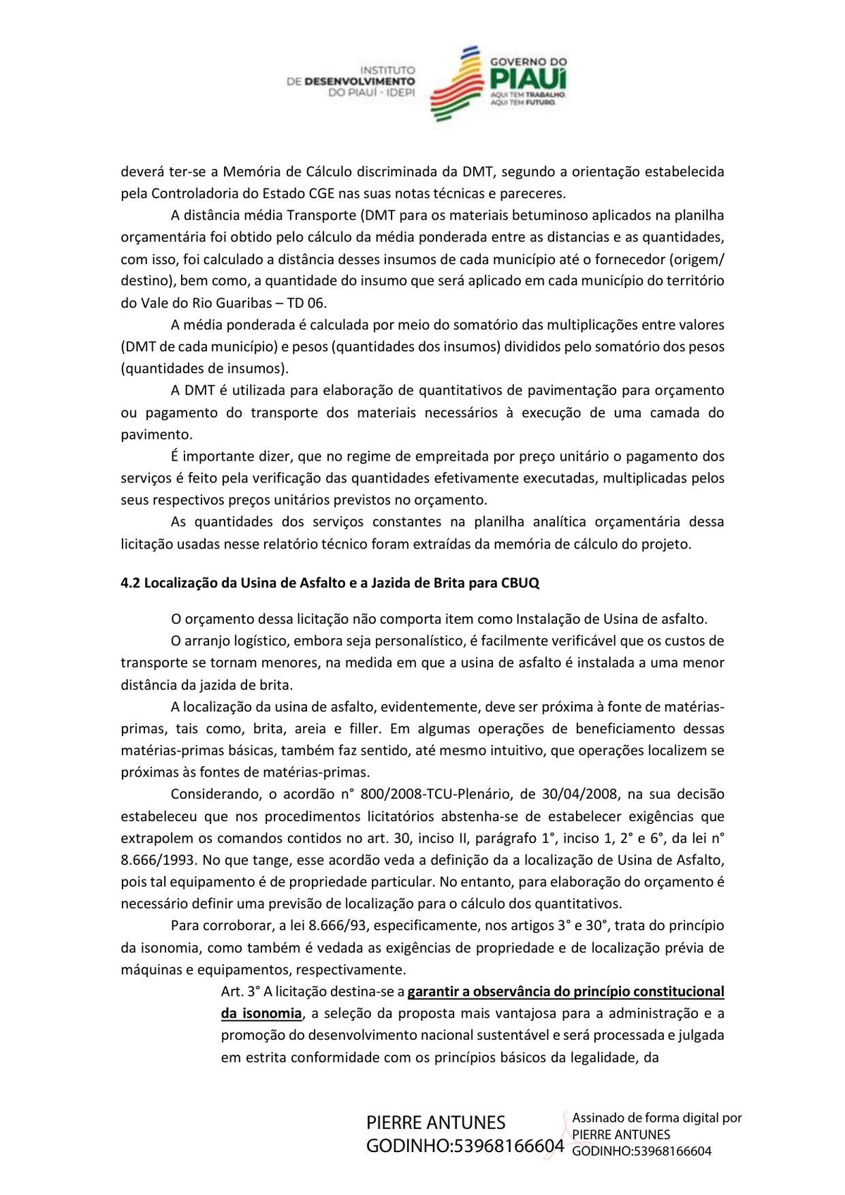 Relatório Técnico IDEPI – TD06 · Seção 4.2: "O arranjo logístico, embora seja personalístico..." — admissão formal do direcionamento geográfico
