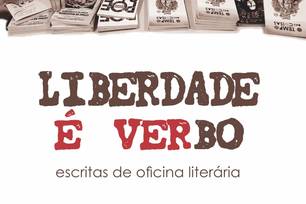 “Liberdade é verbo: escritas de oficina” será lançado no SALIPI