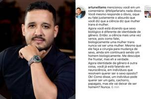Artur Williams defendeu que mulheres trans nunca serão mulheres (Foto: Reprodução)