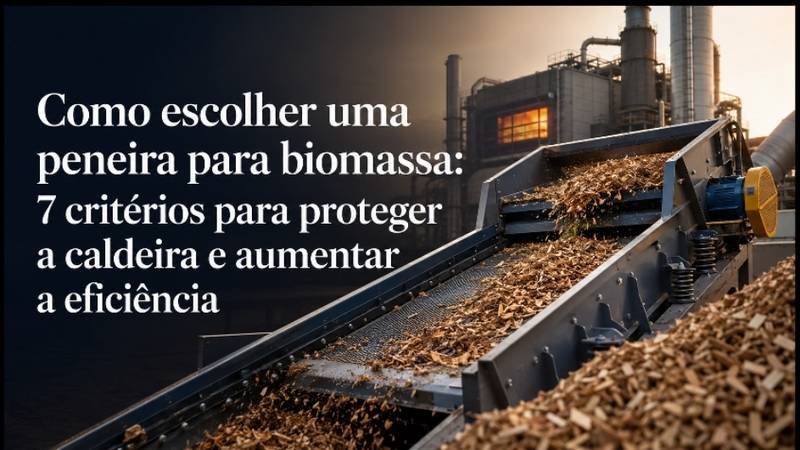 Como escolher uma peneira para biomassa