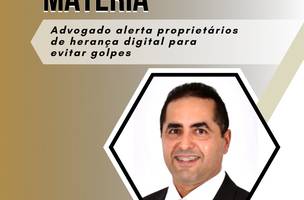 Advogado alerta proprietários de herança digital para evitar golpes (Foto: -)